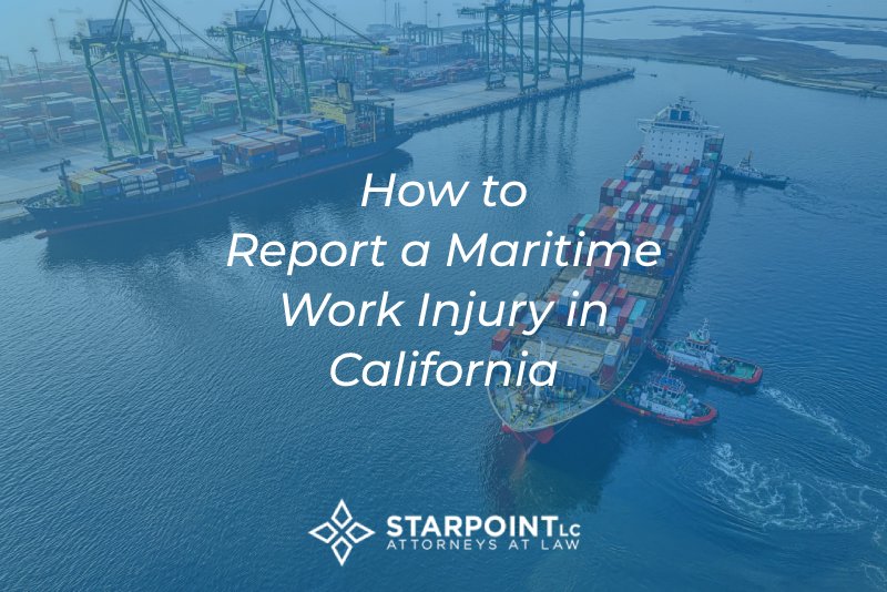 how to report maritime work injury california